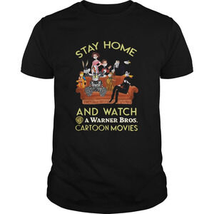 Stay Home And Watch A Warner Bros Cartoon Movies Shirt